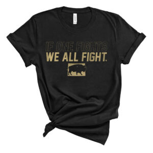 If One Fights We All Fight - Boulder Tee Shirt