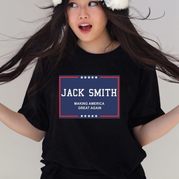 Jack Smith Making America Great Again T-Shirt