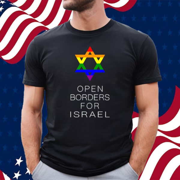 Jewish Pride Open Borders For Israel-Unisex T-Shirt