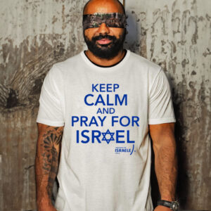 Keep Calm And Pray For Israel Shirt