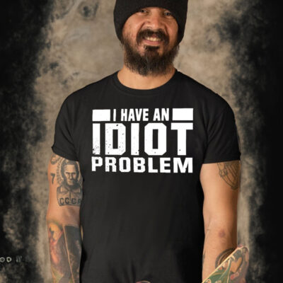 Kevin Owens I Have An Idiot Problem T-Shirt