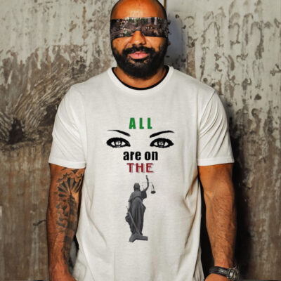 Lawrence I. Okoro All Eyes Are On The Lady Justice Shirt