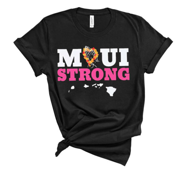 Maui Strong Pray For Maui 2023 T-Shirt