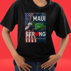 Maui Strong Pray for Maui Hawaii Poster Tee Shirt