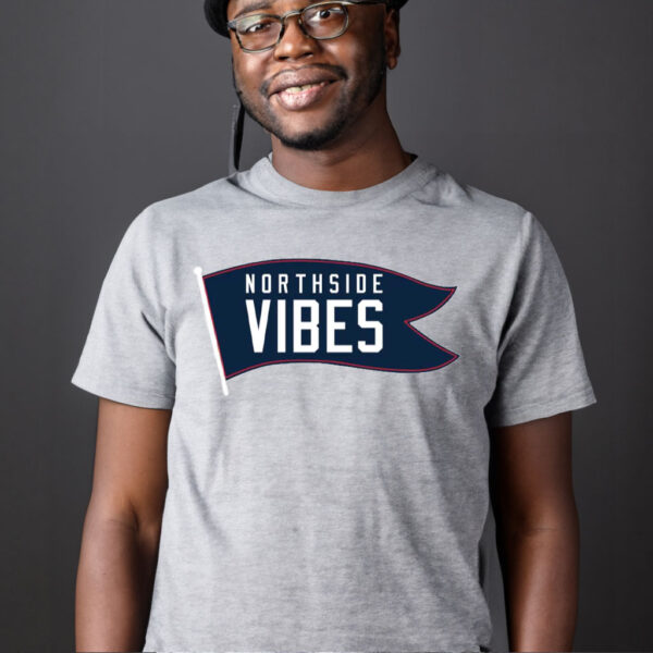 Northside Vibes Shirt