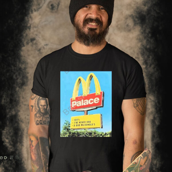 OfficiaI Outlander magazine palace 100% I’ve never had a bad mc donald’s T-shirt