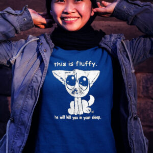 Official Cyberdaydream this is fluffy he will kill you in your sleep T-shirt