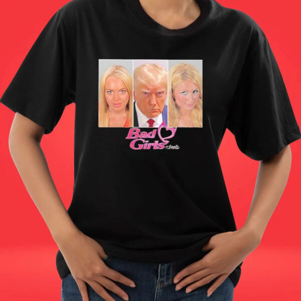 Official Donald Trump Bad Girl Club T-shirts