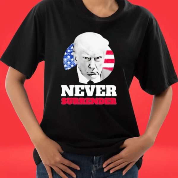 Official Donald Trump Mugshot Never Surrender T-shirts