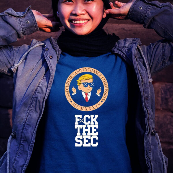 Official Fuck the sec Trump T-shirt