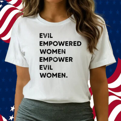 Official Harley quinn evil empowered women empower evil women molino T-shirts