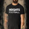 Official Heights Football no longer expectations but a requirement T-shirt