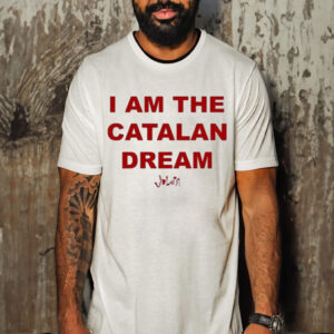 Official I Am The Catalan Dream Shirt