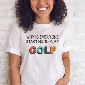 Official Jadenhossler why is everyone starting to play golf T-shirt