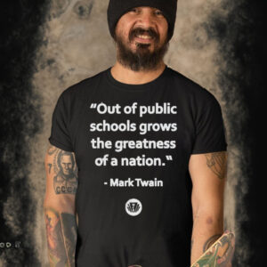 Official Mark twain out of the public schools grows the greatness of a nation T-shirt