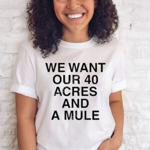 Official Michael Jordan We Want Our 40 Acres And A Mule T-Shirt