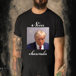 Official Never Surrender Trump Mug Shot T-Shirt