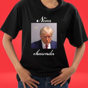 Official Never Surrender Trump Mug Shot T-Shirts