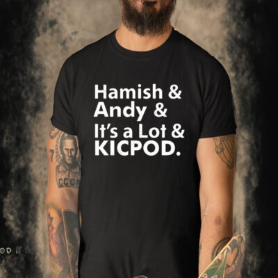 Official Seb rennie hamish and andy and it’s a lot kicpod T-shirt