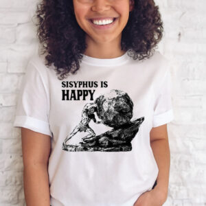 Official Sisyphus is happy T-shirt