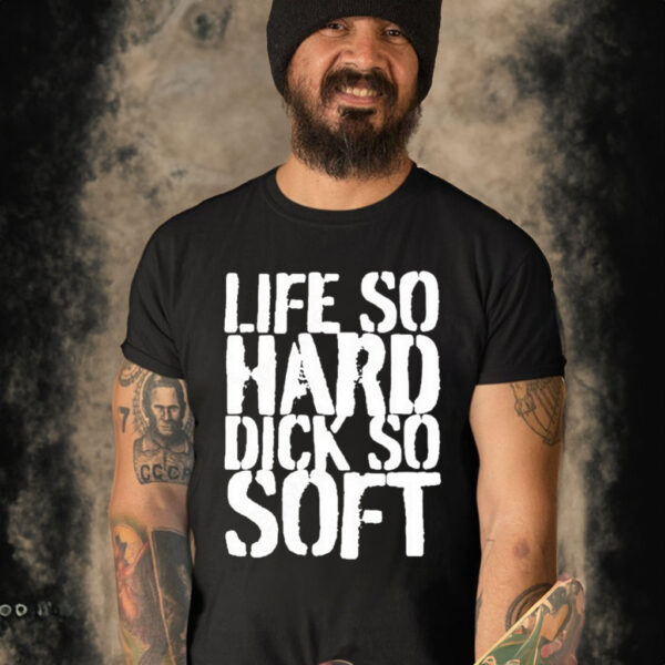 Official Teen hearts merch life so hard dick so soft T-shirt