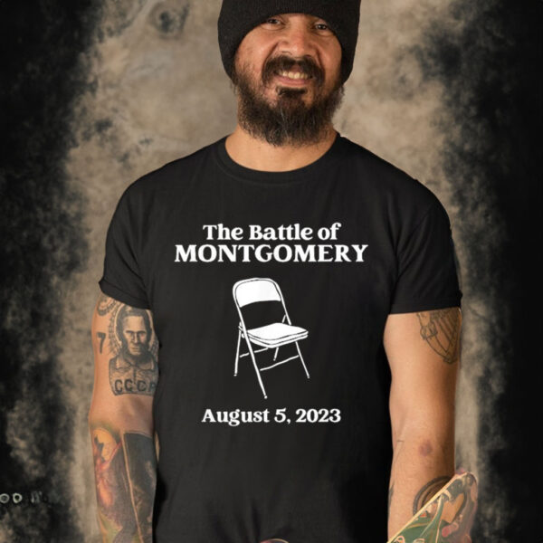 Official The Great Battle Of Montgomery Folding Chair August 5 2023 shirt