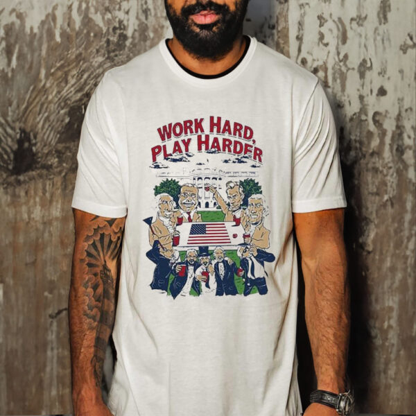 Official The Presidents Work Hard Play Harder Shirt