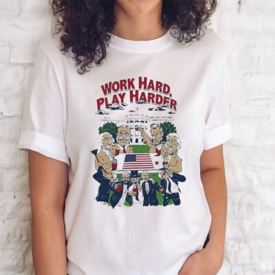 Official The Presidents Work Hard Play Harder Shirts