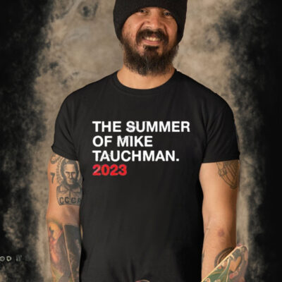 Official The Summer Of Mike Tauchman 2023 Shirt