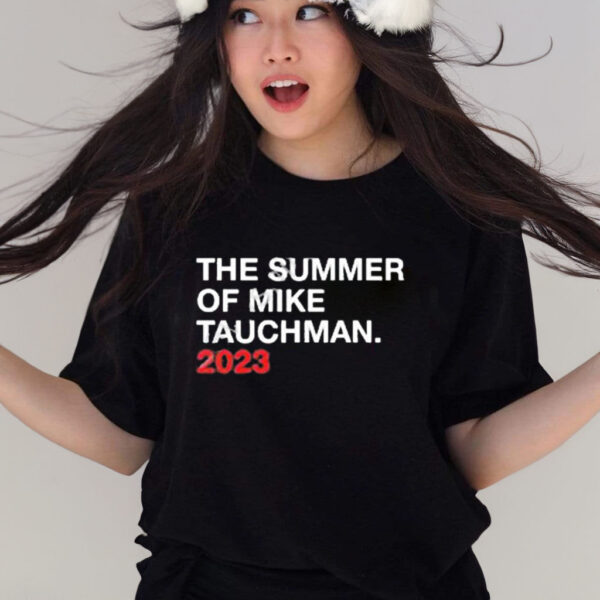 Official The Summer Of Mike Tauchman 2023 T-Shirt