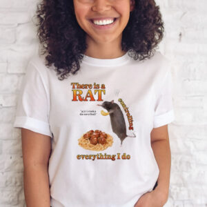 Official There is a rat controlling everything I do shirt