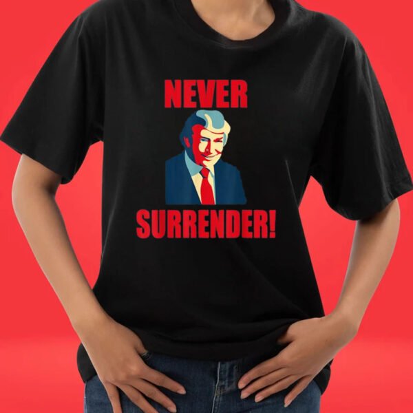 Official Trump 2024 Never Surrender T-Shirts