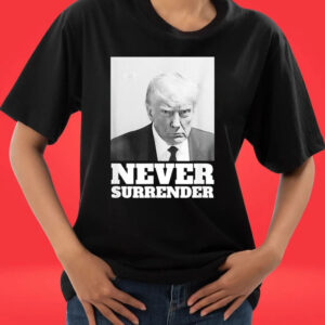 Official Trump Never Surrender Mug Shot T-Shirts