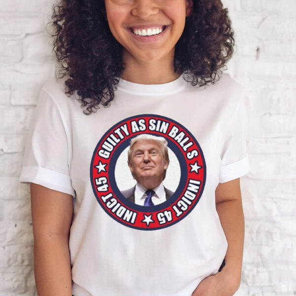 Official Trump guilty as sin balls T-shirt