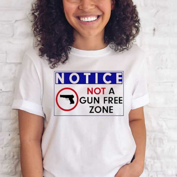 Official Ur A Smart Ass Carl Notice Not A Gun Free Zone T-Shirt