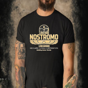 Official Uscss Nostromo 180286 Weyland Yutani Corporation Building Better Worlds Shirt