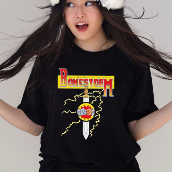 Official buy Me Or Go To Hell Bonestorm shirt