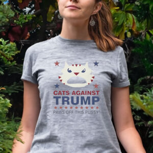 Official cats Against Trump Paws Off This Pussy T-Shirt