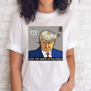 Official lalo Alcaraz Vote For Inmate No P01135809 Shirts