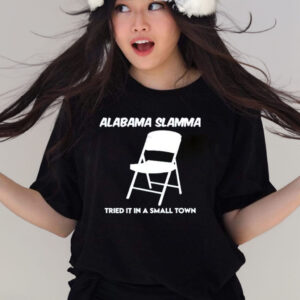 Official phreshotpress Alabama Slamma Tried It In A Small Town T-Shirt