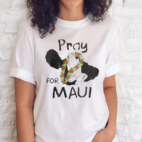 Official pray For Maui Support For Hawaii Fire Victims T-Shirt