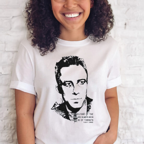 Official the Alibi Of Tyrants Albert Camus T-shirt