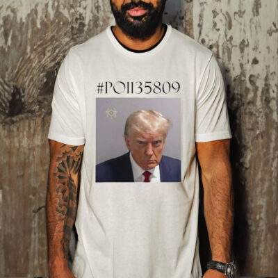 Official trump Mug Shot Po1135809 Shirt