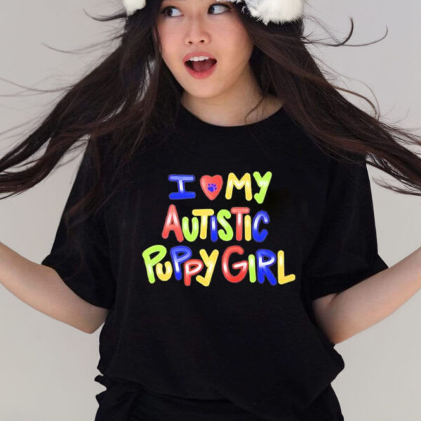 Official zombie I Love My AutisticPuppy Girl T-Shirt