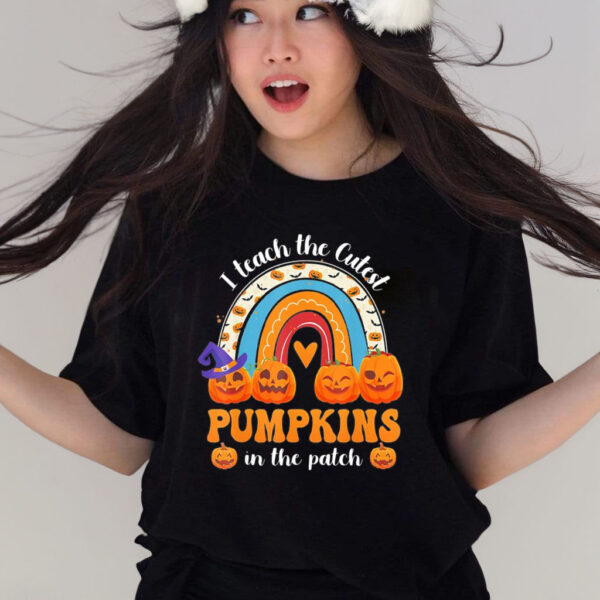 Rainbow I teach the cutest pumpkins in the patch halloween T-shirt