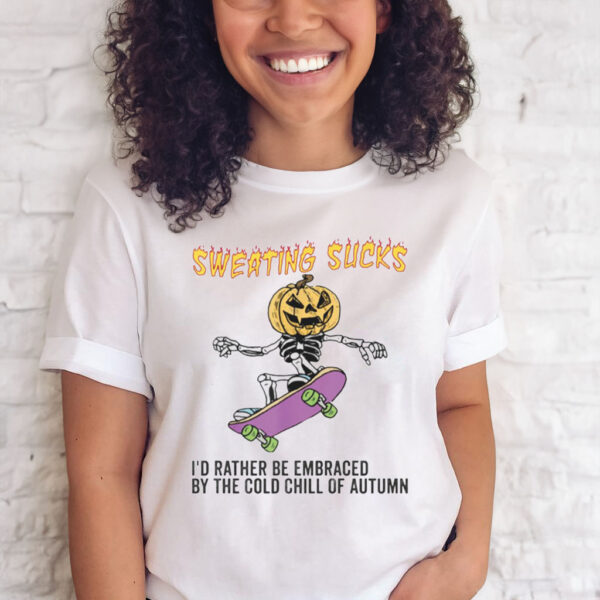 SWEATING SUCKS SKELETON PUMPKIN HEAD HALLOWEEN T-SHIRT