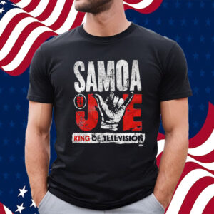 Samoa Joe King Of Television Shirt