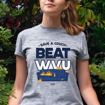 Save A Couch Beat Wvu Women Shirt