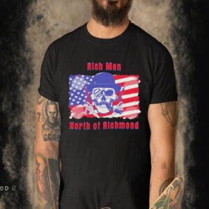 Skull Guns Rich Men North of Richmond American Flag Shirt