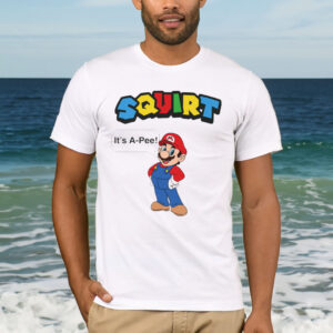 Squirt It’s A Pee T-Shirt